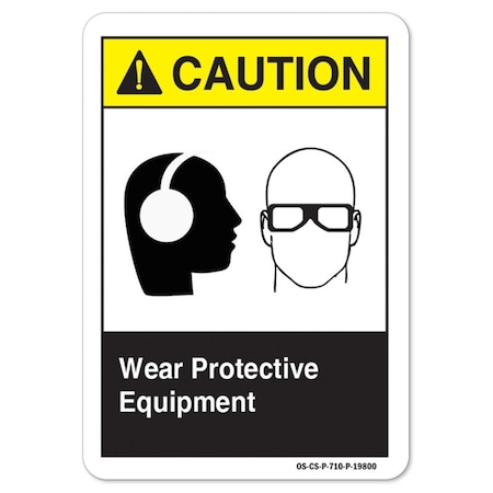 Signmission ANSI Caution Sign, Wear Protective Equipment, Ear Eye, 5in X 3.5in Decal, 3.5" H, 5" W, Landscape OS-CS-D-35-L-19800